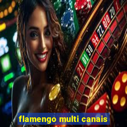 flamengo multi canais